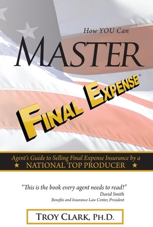 How YOU Can MASTER Final Expense