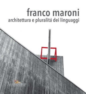 Franco Maroni Architettura e pluralit? dei linguaggi