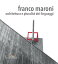 Franco Maroni Architettura e pluralit? dei linguaggiŻҽҡ[ AA. VV. ]