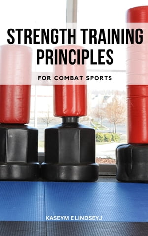 Strength Training Principles For Combat Sports
