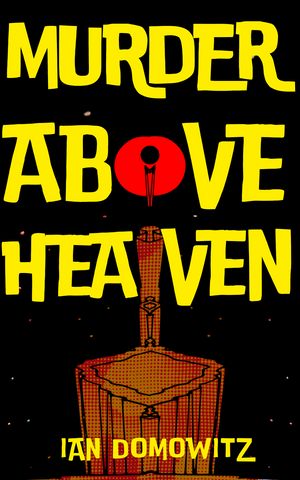 Murder Above Heaven