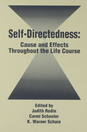 Self Directedness Cause and Effects Throughout the Life Course