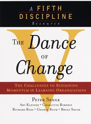 The Dance of Change The challenges to sustaining