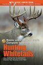 Boone and Crockett Club 039 s Complete Guide to Hunting Whitetails Deer Hunting Tips Guaranteed to Improve Your Success in the Field【電子書籍】 Gordon Whittington