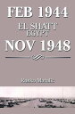 Feb 1944 El Shatt Egypt Nov 1948【電子書籍】 Rusko Matuli