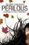 Perilous: peligro constante