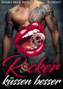 Rocker k?ssen besser【電子書籍】[ B?rbel M