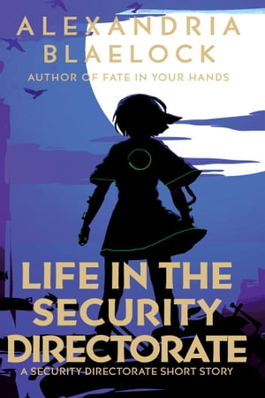 Life in the Security Directorate A Short Story