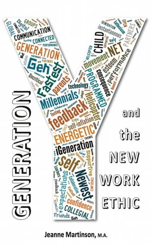 Generation Y and the New Work Ethic