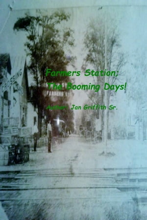 ŷKoboŻҽҥȥ㤨Farmers Station The Booming DaysŻҽҡ[ Jan Griffith Sr ]פβǤʤ971ߤˤʤޤ