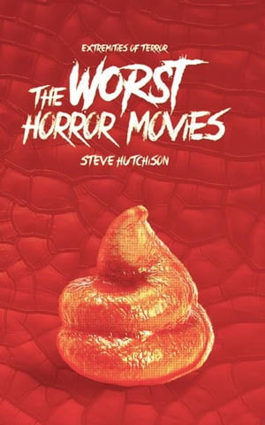 The Worst Horror Movies (2019)