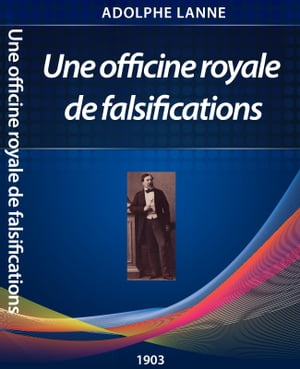 Une officine royale de falsification