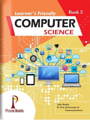 Learner's Friendly Computer Science 5