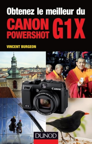 Obtenez le meilleur du Canon PowerShot G1X【電
