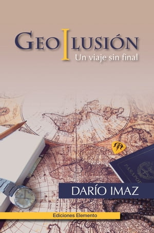 Geoilusi?n: Un viaje sin final【電子書籍】[ Dario Imaz ]