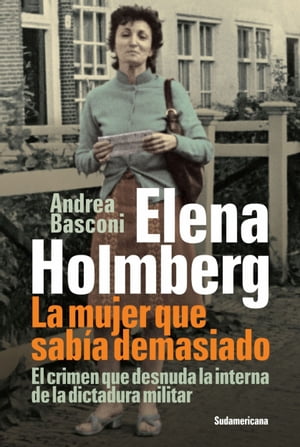 Elena Holmberg. La mujer que sabía demasiado