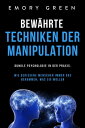 ŷKoboŻҽҥȥ㤨Bew?hrte Techniken der Manipulation: Dunkle Psychologie in der Praxis. Wie gerissene Menschen immer das bekommen, was sie wollenŻҽҡ[ Emory Green ]פβǤʤ1,050ߤˤʤޤ