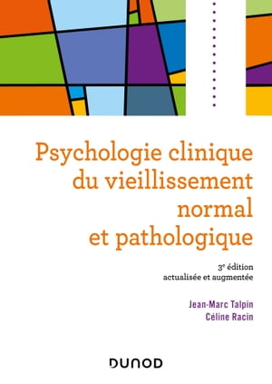 Psychologie clinique du vieillissement normal et