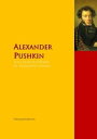 The Collected Works of Alexander Pushkin The Complete Works PergamonMedia【電子書籍】[ Alexander Pushkin ]