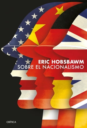 Sobre el nacionalismo【電子書籍】 Eric Hobsbawm