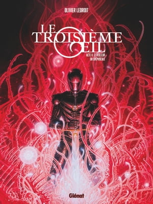 Le Troisi?me OEil - Tome 02 Acte 2 - Le Veilleur du cr?puscule