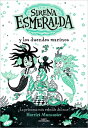 La sirena Esmeralda 2 - Sirena Esmeralda y los d