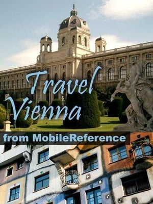 Travel Vienna, Austria: Illustrated City Guide, Phrasebook, And Maps (Mobi Travel)