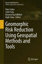 Geomorphic Risk Reduction Using Geospatial Methods and Tools【電子書籍】