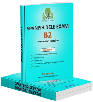 SPANISH DELE EXAM - Level B2