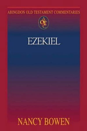 Abingdon Old Testament Commentaries: Ezekiel