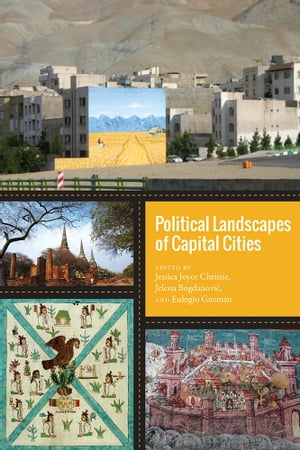 Political Landscapes of Capital Cities【電子書籍】