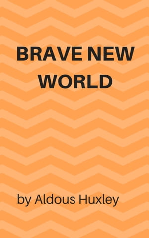 Brave New WorldŻҽҡ[ Aldous Huxley ]