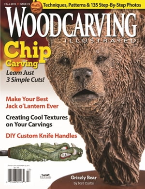 Woodcarving Illustrated Issue 72 Fall 2015【電