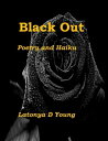 ŷKoboŻҽҥȥ㤨Black OutŻҽҡ[ Latonya D Young ]פβǤʤ132ߤˤʤޤ