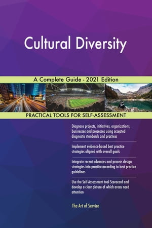 Cultural Diversity A Complete Guide - 2021 Edition【電子書籍】[ Gerardus Blokdyk ] 1