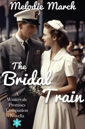 The Bridal Train: A Wintervale Promises Companion Novella