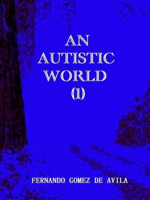 An Autistic World (1)