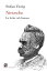 Nietzsche La lotta col demoneŻҽҡ[ Stefan Zweig ]