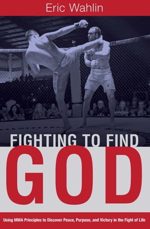 Fighting to Find God