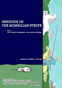 GENOCIDE ON THE MONGOLIAN STEPPE vol.1 The Southern Mongolia Autonomous Region