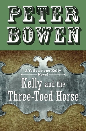 ŷKoboŻҽҥȥ㤨Kelly and the Three-Toed HorseŻҽҡ[ Peter Bowen ]פβǤʤ15ߤˤʤޤ