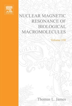 Nuclear Magnetic Resonance of Biological Macromolecules, Part A