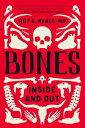 Bones: Inside and Out【電子書籍】 Roy A. Meals MD