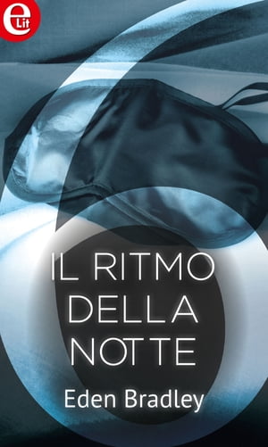 Il ritmo della notte (eLit) eLitŻҽҡ[ Eden Bradley ]