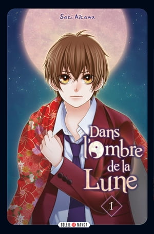 Dans l'ombre de la lune T01