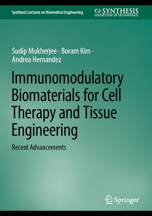 Immunomodulatory Biomaterials for Cell Therapy and Tissue Engineering