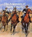 ŷKoboŻҽҥȥ㤨The Argonauts of North LibertyŻҽҡ[ Bret Harte ]פβǤʤ132ߤˤʤޤ