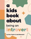 A Kids Book About Being An Introvert