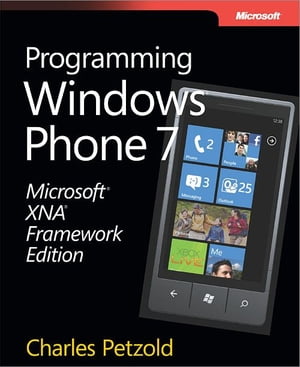 Microsoft? XNA? Framework Edition: Programming Windows? Phone 7: Programming Windows? Phone 7