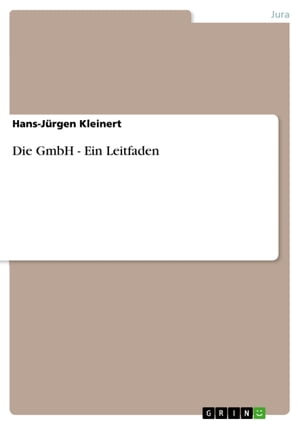 Die GmbH - Ein Leitfaden【電子書籍】[ Hans-J?rgen Kleinert ]